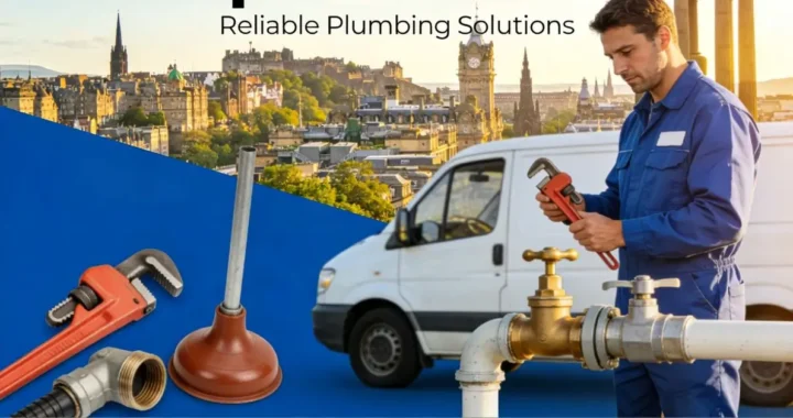 Edinburgh Plumbers: How to Find One You Can Trust