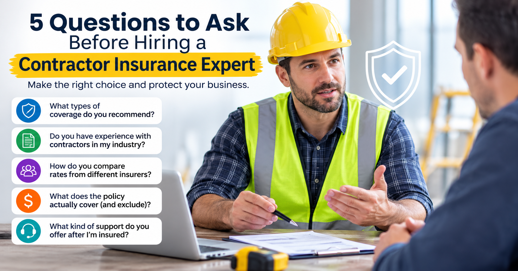5 Questions to Ask Before Hiring a Contractor Insurance Expert